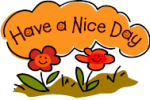 have a nice day